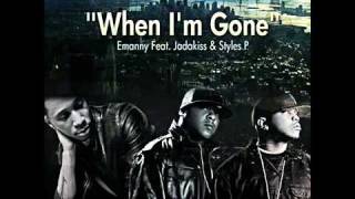 emanny - when i'm gone feat jadakiss & styles p lyrics new