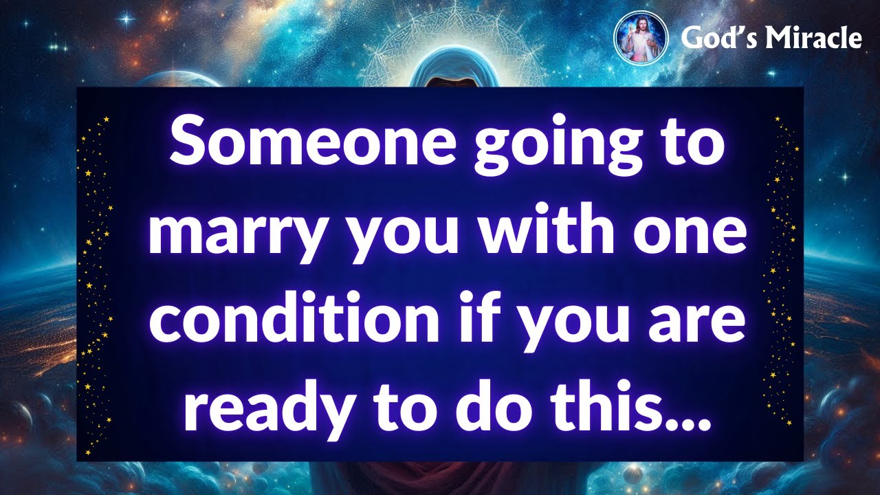💌 Someone going to marry you with one condition if you are ready to do this...