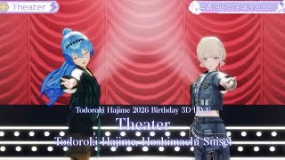 Todoroki Hajime, Hoshimachi Suisei ♬Theater - Ayumu Imazu @轟はじめ生誕祭2026
