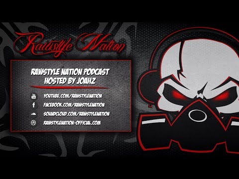 Rawstyle Nation Podcast Hosted By j0ahz (Guest Imperatorz) (☆RAWSTYLE NATION☆)