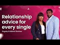 Relationship Advice For Every Single | Kingsley & Mildred Okonkwo