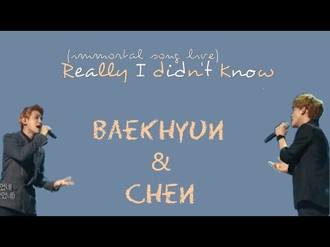 Baekhyun & Chen (Immortal Song 2) - I Really Didn't Know [Han|Rom|Vostfr]