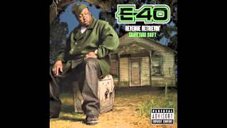 E-40 "My Lil Grimey Nigga"