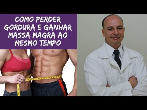 Perder Gordura e Ganhar Massa Magra 4 Dicas de Ouro || Dr. Moacir Rosa