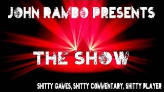 JohnRamboPresents The Show - episode 11 (12/02/11)
