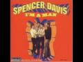 Spencer Davis Group - I'm a Man 