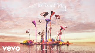 Moon Taxi - Let The Record Play (Audio)