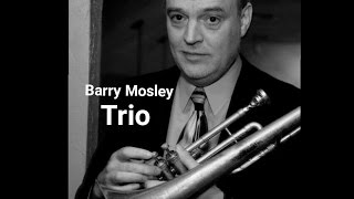 Barry Mosley Trio  -   