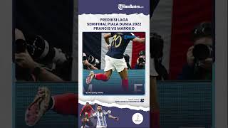 Prediksi Skor Prancis Vs Maroko Piala Dunia 2022: Pelatih Maroko Optimis Lolos ke Final Piala Dunia