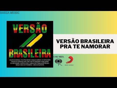 Versão Brasileira - Pra te namorar