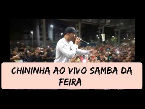 Chininha ao vivo Samba da feira (2021 áudio completo)
