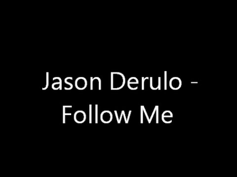 Hardwell ft. Jason Derulo -  Follow Me (Lyrics)