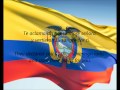 Ecuadorian National Anthem - "Salve, Oh Patria ...
