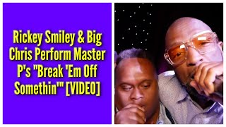 Me &amp; Big Chris Perform Master P&#39;s &quot;Break &#39;Em Off Somethin&#39;&quot; | Rickey Smiley Karaoke Night
