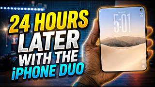 iPhone Duo | 24 Hours in...and here is how I feel.