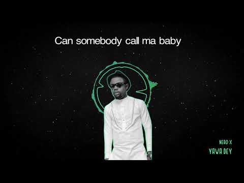 Nero X - Yawa Dey(Lyrics video)
