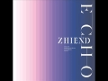 Zhiend - 10. Clouded Sky [Full] Echo Album 