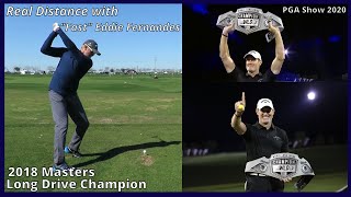 Real Distance with "Fast" Eddie Fernandes - 2018 Masters Long Drive Champion