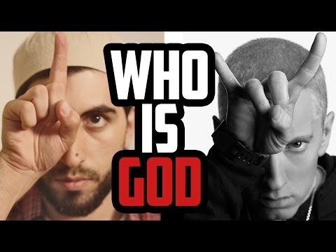 WHO IS GOD - ALLAH, JESUS OR EMINEM?