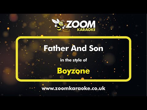 Boyzone - Father And Son - Karaoke Version from Zoom Karaoke