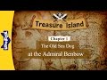 Treasure Island 1: The Old Sea Dog at the Admiral Benbow | Level 7 | By Little Fox