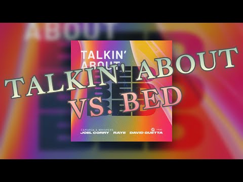 CAMARDA & Whispers vs. Joel Corry X RAYE X David Guetta - Talkin' About vs. BED (Mikko Mashup)