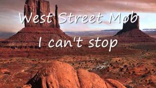 West Street Mob - I can't stop.wmv