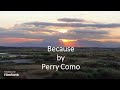 Perry Como - Because
