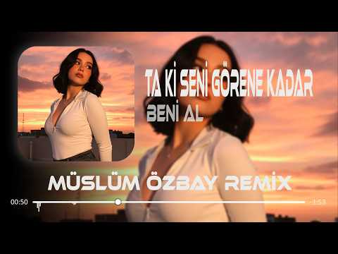 Ta ki Seni G&ouml;rene Kadar ( Afro House Remix ) M&uuml;sl&uuml;m &Ouml;zbay