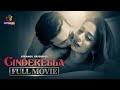 CINDERELLA FULL MOVIE Ft Heena Panchal Zainab Patra Meenu Sharma Atrangii