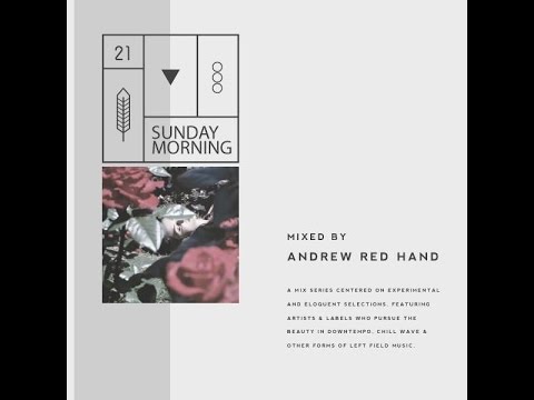 Andrew Red Hand - Sunday Morning 21 (Danny Daze)
