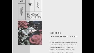 Andrew Red Hand - Sunday Morning 21 (Danny Daze)