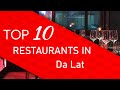 Top 10 Best Restaurants In Da Lat Vietnam