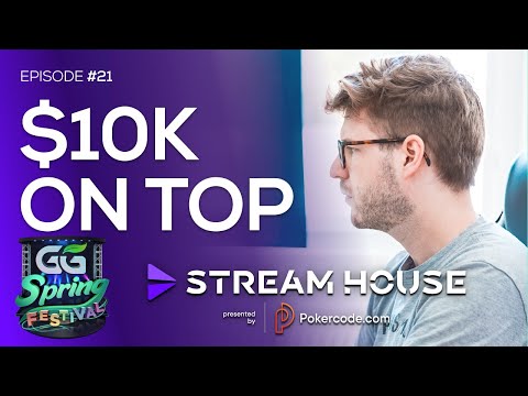 GG Spring Festival FINAL TABLE $10K On Top - Stream House #21