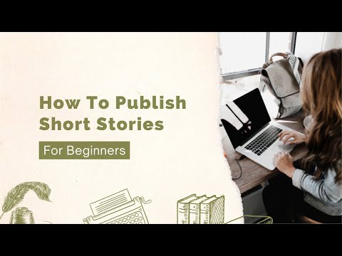 How to Publish Your First Short Story | tips, shortcuts, best practices