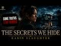 THE SECRETS WE HIDE by Karin Slaughter — Full Story, Ending Explained & Deep Analysis