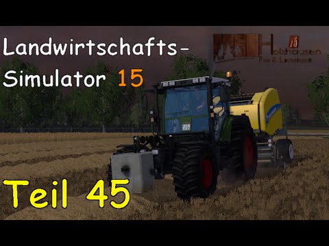 Let's Play Together Landwirtschafts Simulator 15 Teil 45 -  Ballen pressen [Holzhausen]