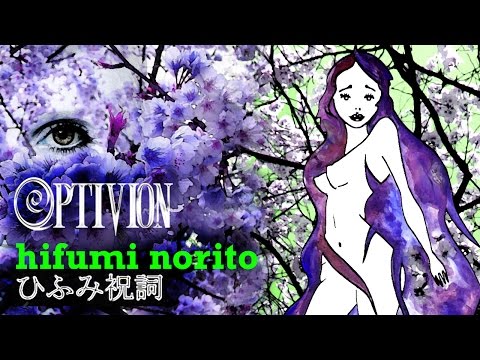 Hifumi Norito by Optivion ひふみ祝詞