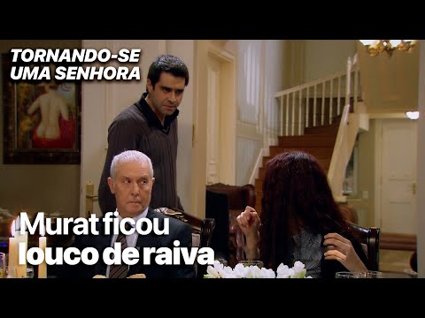 Murat ficou louco de raiva - Tornando-se uma Senhora