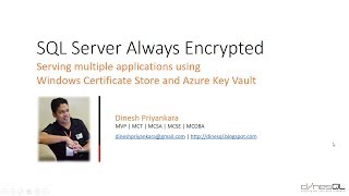 SQL Server Always Encrypted - Serving applications using Azure Key Vault and Certificate Store