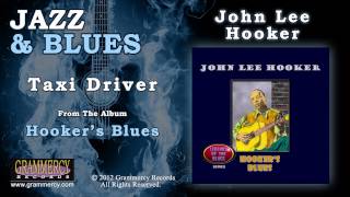 John Lee Hooker - Taxi Driver