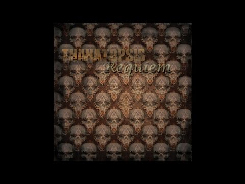 Thanatopsis - Requiem