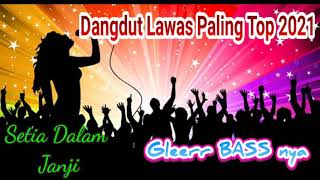 Download lagu Lagu Dangdut Klasik -Setia Dalam Janji mp3 Download lagu Lagu Dangdut Klasik -Setia Dalam Janji mp3