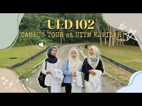 UED 102 STUDY SKILLS ★ CAMPUS TOUR ★ UITM KUALA PILAH 🏫📚