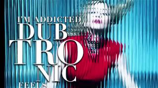 Madonna  - I&#39;m Addicted (Dubtronic Feels Like A Drug Remix)