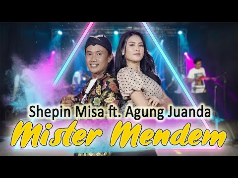 MISTER MENDHEM - SHEPIN MISA FEAT AGUNG JUANDA - OM SERA