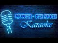 Munch - Ice Spice (Karaoke w/ lyrics)
