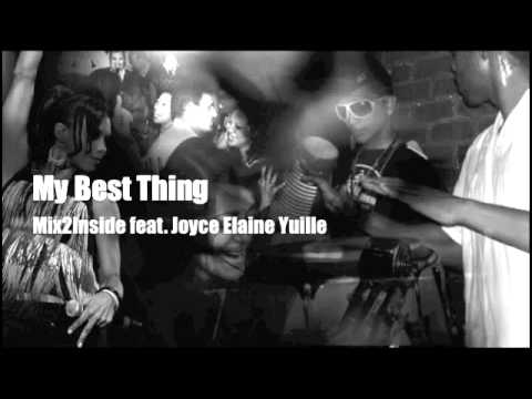 My Best Thing - Mix2inside feat. Joyce Elaine Yuille