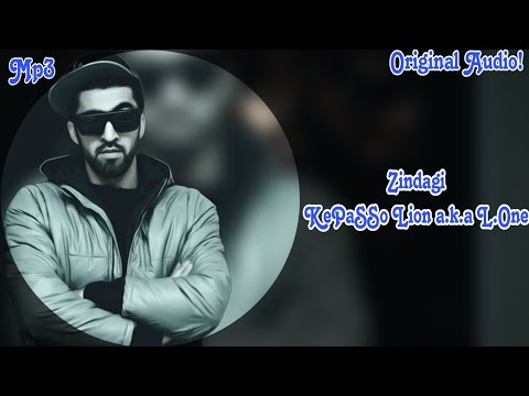 KePaSSo Lion a.k.a L.One  Zindagi (OriginalAudio)