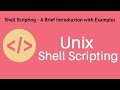 Unix Shell Scripting - A Brief Introduction (Tutorial #4)